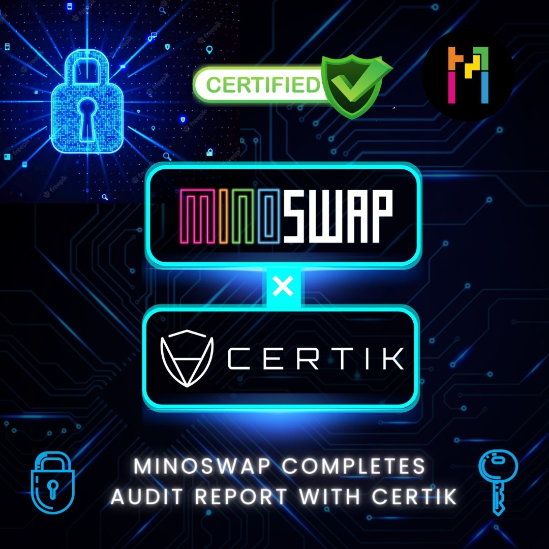 We are certified by CERTIK !!! 🎉🎉🎉
Minoswap completes audit report with CERTIK.

#Minoswap #CERTIK #defi #naggregator #nfi #nft #IFC #Minodefi