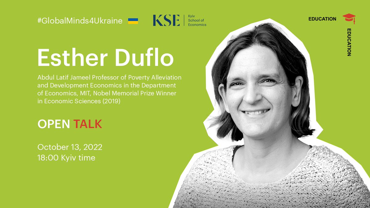 ⚡️Nobel laureate in economics for a new approach to fighting global poverty at KSE #GlobalMinds4Ukraine! 👉Register for the online meeting to have the opportunity not only to listen, but also to ask Esther Duflo your questions! Link: bit.ly/3URRjZr