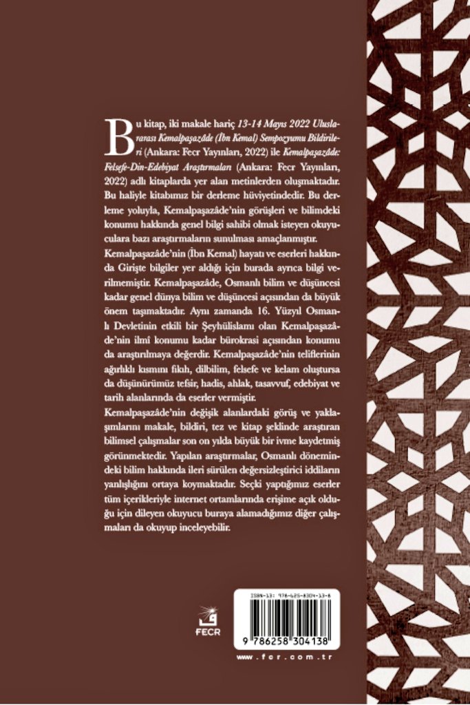 Kemalpaşazade üzerine araştırmalardan oluşan "Kemalpaşazade'nin Felsefe, Edebiyat ve Dini İlimlerdeki Yeri" adlı kitap Fecr Yayınevi tarafından basılarak okurlar ile buluşturuldu.