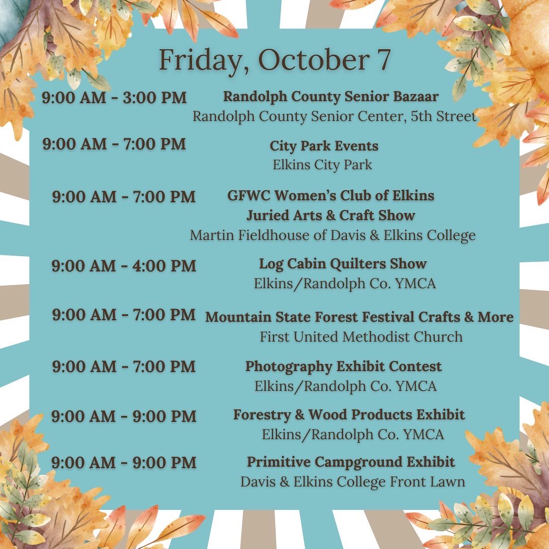 ForestFestWV's tweet photo. 🍁🍁🍁Friday, October 7th Schedule of Events🍁🍁🍁
Enjoy a wonderful day of festivities, traditions and splendor!!!!
Share your memories and photos with us in the comments, message us, or tag us!
#forestfestivalwv #msff2022 #festivebynature #elkinswv #RandolphCountyWV https://t.co/UXirkyh4jX