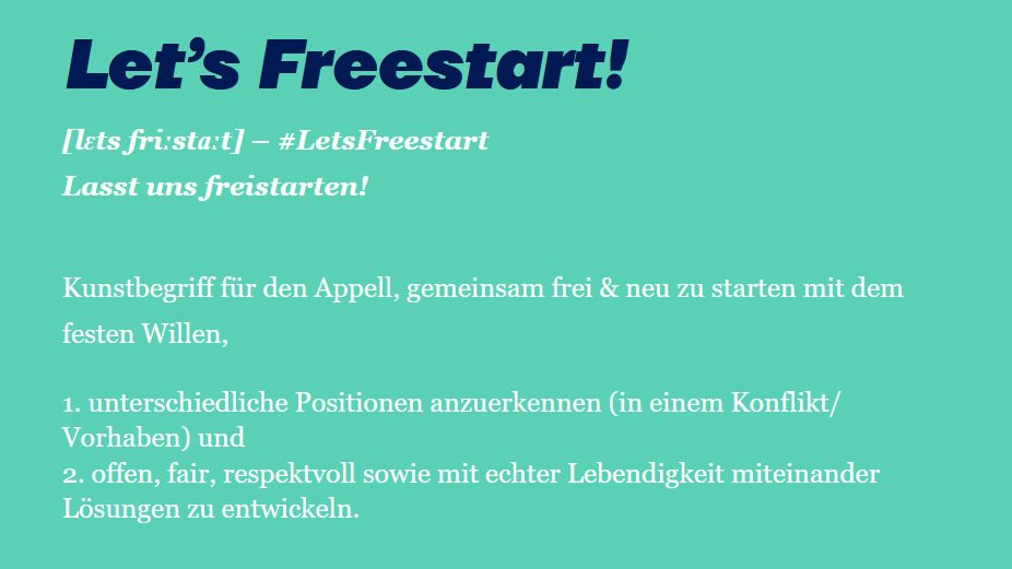 Vielleicht fehlt unserer Welt einfach ein Wort für „Irgendwie ist es nicht so gut gelaufen. Lasst uns doch einfach noch einmal frei und neu starten!“?

Wie wäre es mit #LetsFreestart?

@LetsFreestart - letsfreestart.org