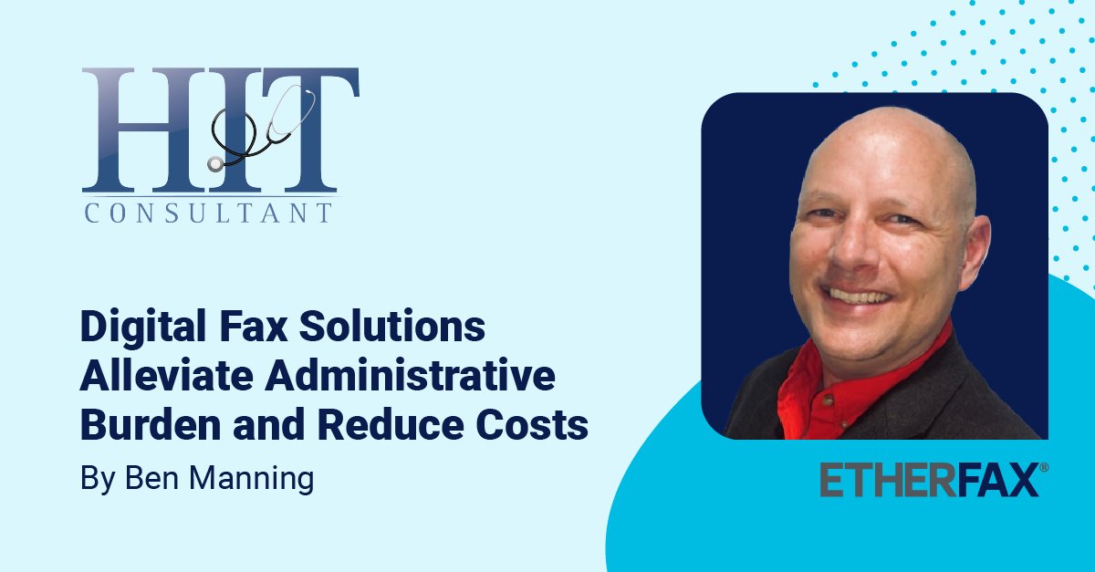 ETHERFAX's tweet photo. Ben Manning, Director of Product Management at etherFAX, discusses how digital #fax solutions can alleviate administrative burden and reduce costs in @hitconsultant. Read his article here: https://t.co/zinWMGNiO7  #etherFAX #DigitalFax #CloudFax https://t.co/ccOoFnNsoG