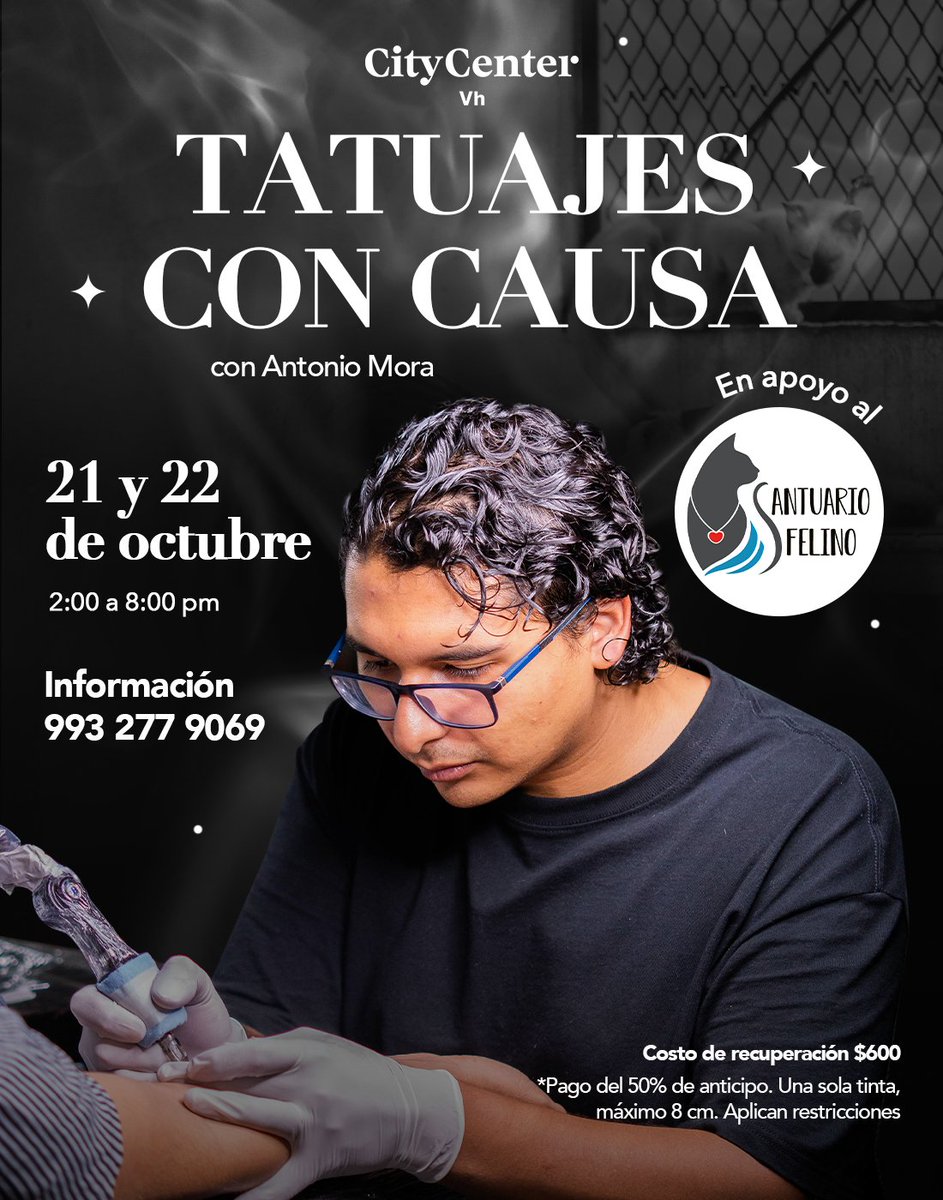 PCityCenterVh's tweet photo. Únete a nuestra segunda edición de: 
⚫TATUAJES CON CAUSA 
Con Antonio Mora Tattooniverse 

En apoyo a @FelinoSantuario.🐈

😺 Súmate a la causa este 21 y 22 de octubre.🗓️
▪️ 2:00 pm a 8:00 pm ▪️
📍#PlazaCityCenterVh 

➖ Costo de recuperación: $600.00 pesos ➖

 #Tatuajes https://t.co/CRNzI22LZH