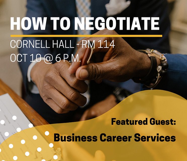 Hey Naba Fam 👋  As a young professional, navigating the negotiation process can be difficult. Business career services is here to help. Come out to our upcoming meeting to learn how to properly have the negotiation conversation, and maximize your benefits from jobs!