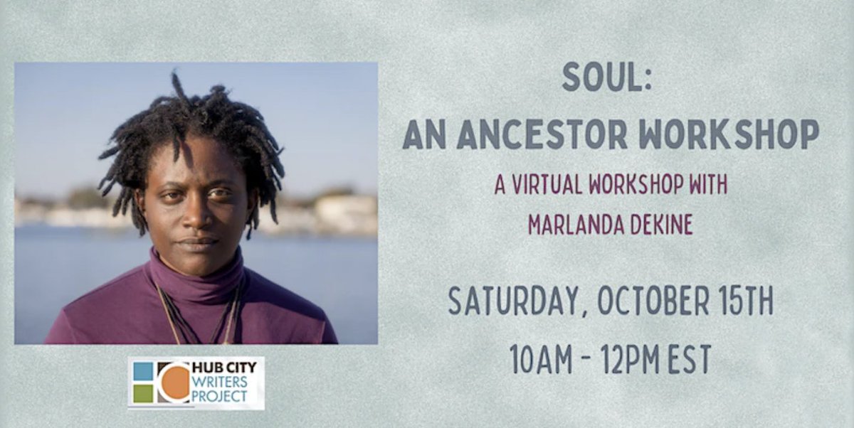 HubCityPress's tweet photo. Did you love @DekineSoul's THRESH & HOLD? Spots are still available in their upcoming SOUL: An Ancestor Workshop next Saturday at 10am. Marlanda will lead the class through exercises meant to discover how individual origin stories can influence your writing. https://t.co/QFg0225yKQ