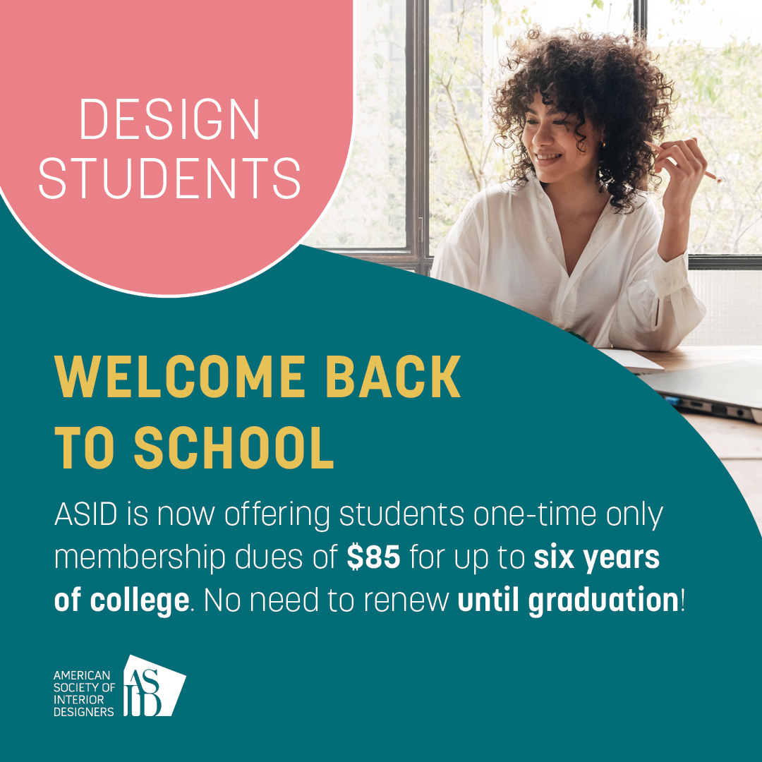 ASID's tweet photo. 📝Welcome back to school, design students! We are making your life a little better by offering a one-time payment of $85 for up to six years of college! Also, don't worry about renewing until you graduate! Get started today! https://t.co/7TDs8mESC7 https://t.co/CrUzIVybKy