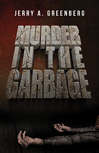 #BookoftheDay, October 7th -- C/T/M/H, rated 4/4

FREE through the Review Team: forums.onlinebookclub.org/shelves/book.p…

Murder in the Garbage by Jerry Greenberg

Follow the Author: <a href="/jerrygreenberg1/">jerry greenberg</a> 

A dynamic story with lots of action and international intrigue!

#crimefiction #freebooks #ctmh