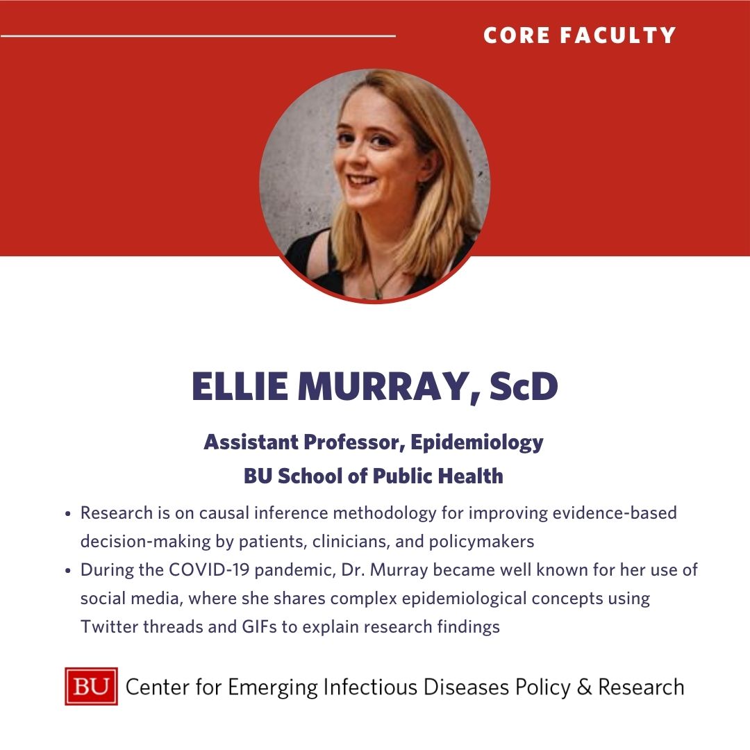 <a href="/biogen/">Biogen</a> <a href="/WHO/">World Health Organization (WHO)</a> <a href="/MSF_USA/">Doctors w/o Borders</a> <a href="/HAImedicines/">Health Action International</a> <a href="/BU_Tweets/">Boston University</a> <a href="/BUSPH/">Boston University School of Public Health</a> <a href="/GDP_Center/">Boston University Global Development Policy Center</a> <a href="/BUMedicine/">Boston U Chobanian & Avedisian School of Medicine</a> <a href="/neidl/">NEIDL</a> <a href="/IDSAInfo/">IDSA</a> <a href="/Fogarty_NIH/">Fogarty at NIH</a> <a href="/dr_jaimarathe/">Jai Marathe</a> <a href="/The_BMC/">Boston Medical Center</a> <a href="/NIH/">NIH</a> @NinaMazar <a href="/BUQuestrom/">Questrom School of Business, Boston University</a> 📣Today we're giving a shout-out to #CEIDFaculty <a href="/EpiEllie/">Dr Ellie Murray, ScD</a> of <a href="/BUSPH/">Boston University School of Public Health</a> 

Dr. Murray co-directs <a href="/EpiCOVIDCorps/">BU Epi COVID Response Corps</a> &amp; co-leads the CEID-supported research project: Principles of Rapid Public Health Literacy During EID Outbreak

More ➡️ bit.ly/3rE7jAA