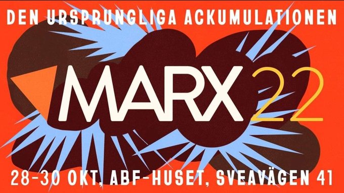 dfertl's tweet photo. #Sweden's Centre for Marxist Social Studies is holding its conference, #Marx22, in #Stockholm from October 28-30.
This year's theme is #PrimitiveAccumulation and the origins of #Capitalism.
#Marx2022
Full details here: https://t.co/Kt7i8kCxiB https://t.co/xk0zT0r4bU