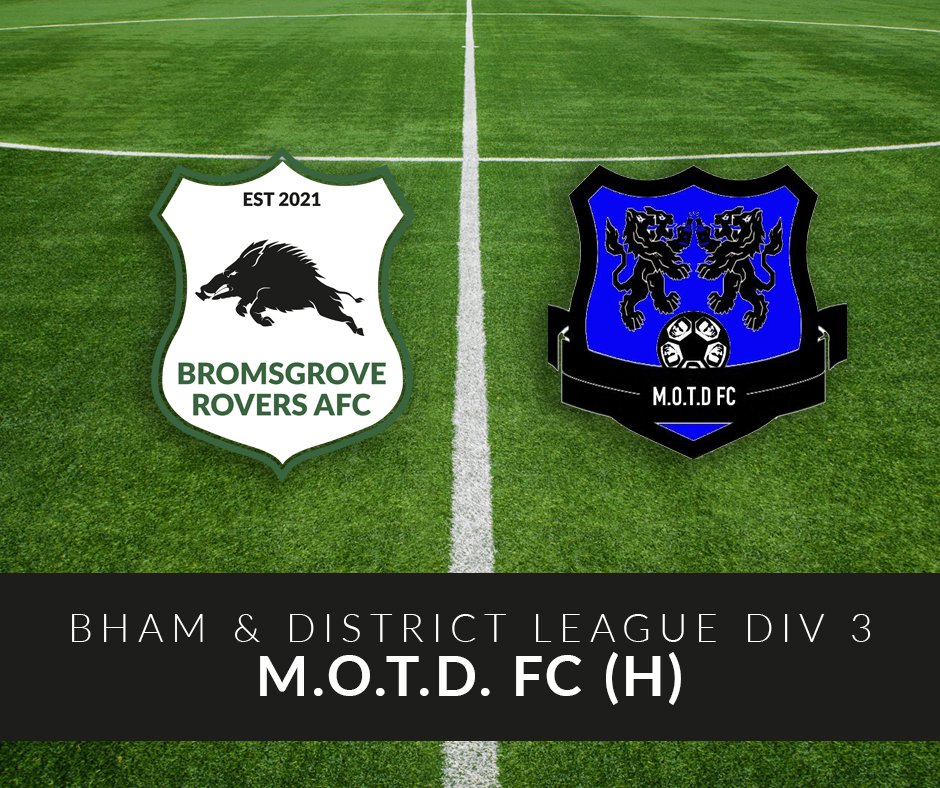 ⚽️ Upcoming Fixture ⚽️

Following last weeks 2-1 Win in the Bill Hill cup. We are back with <a href="/BirminghamFL/">Birmingham League</a> as we host <a href="/MOTDFC/">MOTD FC</a>

🏆 <a href="/BirminghamFL/">Birmingham League</a>
🆚 <a href="/MOTDFC/">MOTD FC</a>
📆 Sat 08th Oct
🕛 2.30pm KO
🏟 Hopwood Community Centre, B48 7TL