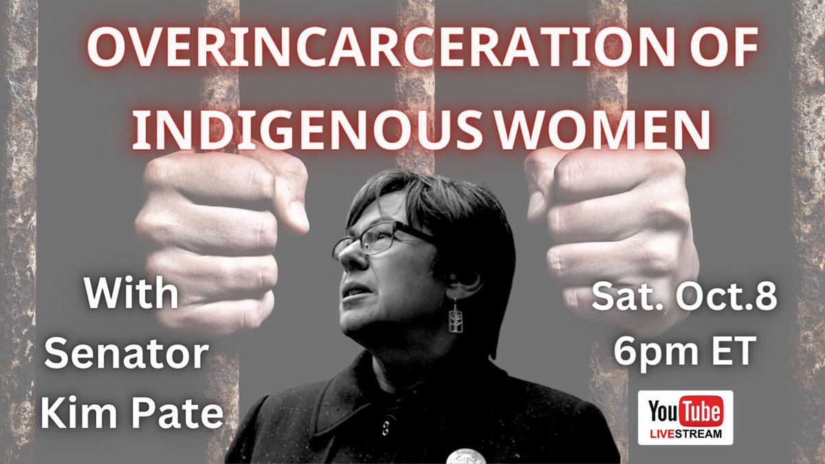 Join Senator @KPateontheHill LIVE on YouTube Saturday, Oct.8th, 6pm ET. She'll talk about overincarceration of Indigenous women, Bill C-5 & why it doesn't go far enough to address mass incarceration crisis. #indigenous #prison #racism #humanrights #MMIWG youtu.be/2xAOIRnrum4