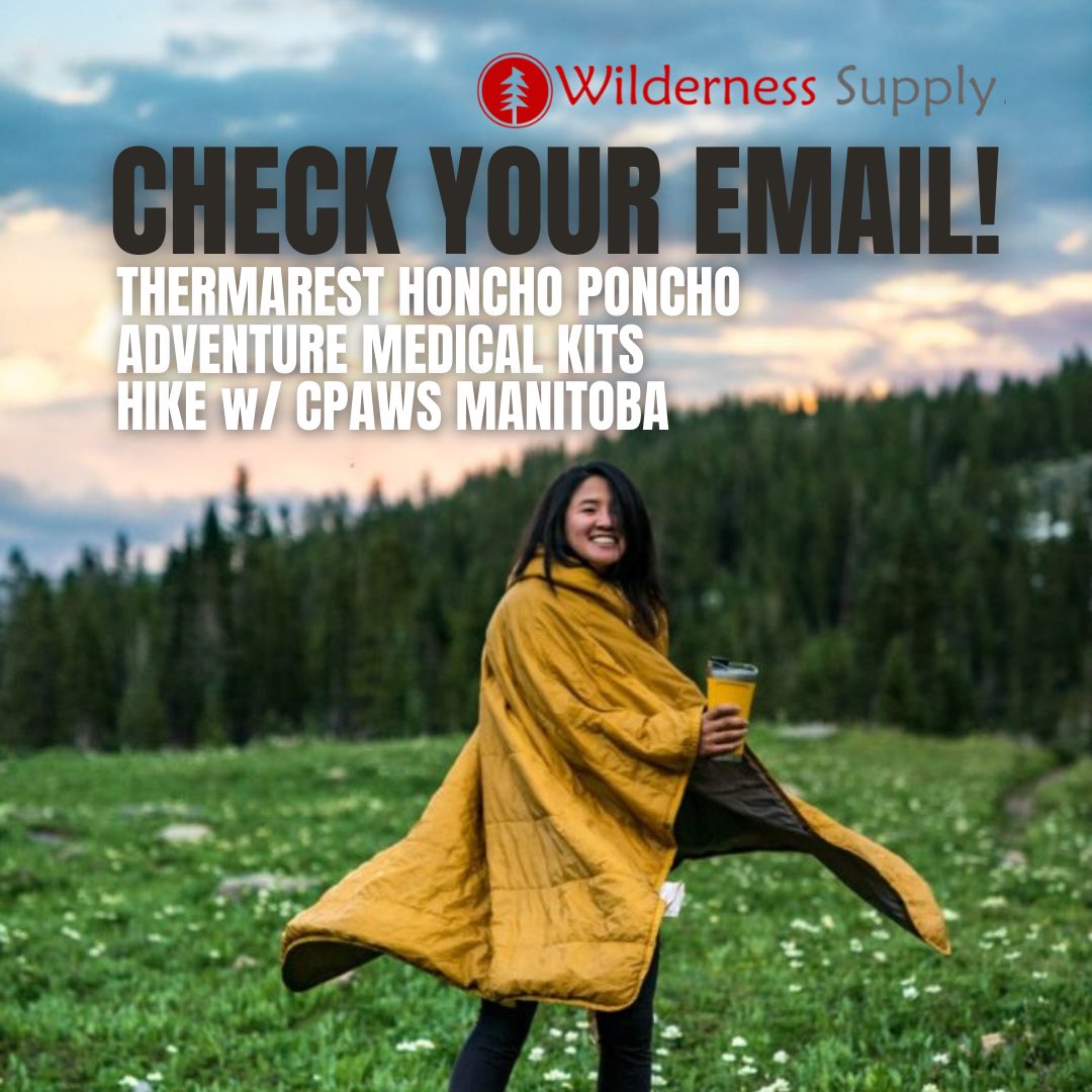 Wilderness Supply (@wsupply_wpg) on Twitter photo Comin’ up shortly. Get the details on our new fav piece of gear (Honcho Poncho) and sign up for a hike with <a href="/cpawsmb/">CPAWS Manitoba</a>!
Check your inboxes later this morning! Comin’ up shortly. Get the details on our new fav piece of gear (Honcho Poncho) and sign up for a hike with <a href="/cpawsmb/">CPAWS Manitoba</a>!
Check your inboxes later this morning!