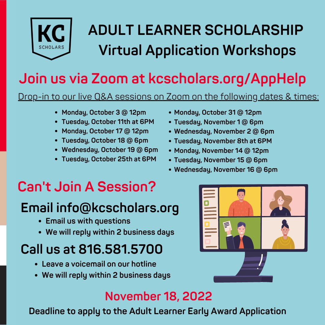 The KC Scholars Adult Learner Scholarship application is now live! Need help with the application? Drop in to one of our Virtual Application Workshops for one-on-one assistance. We’re here to help! Visit kcscholars.org/apphelp to join our Zoom room.