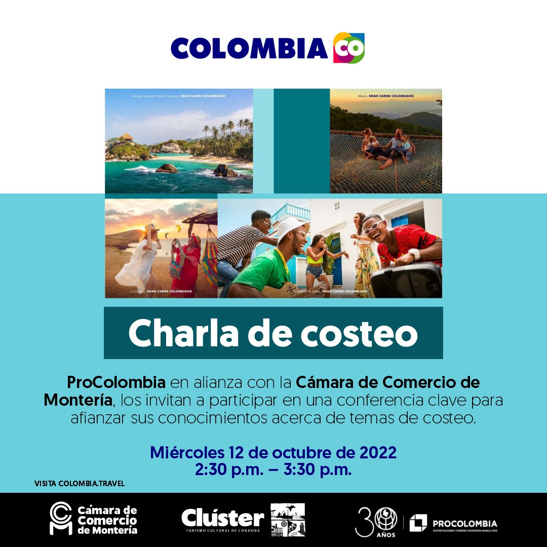 ccmonteria's tweet photo. ProColombia en alianza con la Cámara de Comercio de Montería, los invitan a participar en una conferencia clave para afianzar sus conocimientos acerca de COSTEO.
Link de Inscripción: https://t.co/l25Fy5WnQd
Día: 12 de Octubre 2022
Hora: 2:30pm-3:30pm
#procolombia
#costeo
#turismo https://t.co/5ck79U0Mou