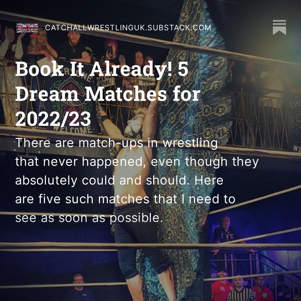 There are match-ups in wrestling that somehow never happened even though they absolutely should. I wrote down fine such matches that I need to see in 2022/23:
👉catchallwrestlinguk.substack.com/p/book-it-alre…