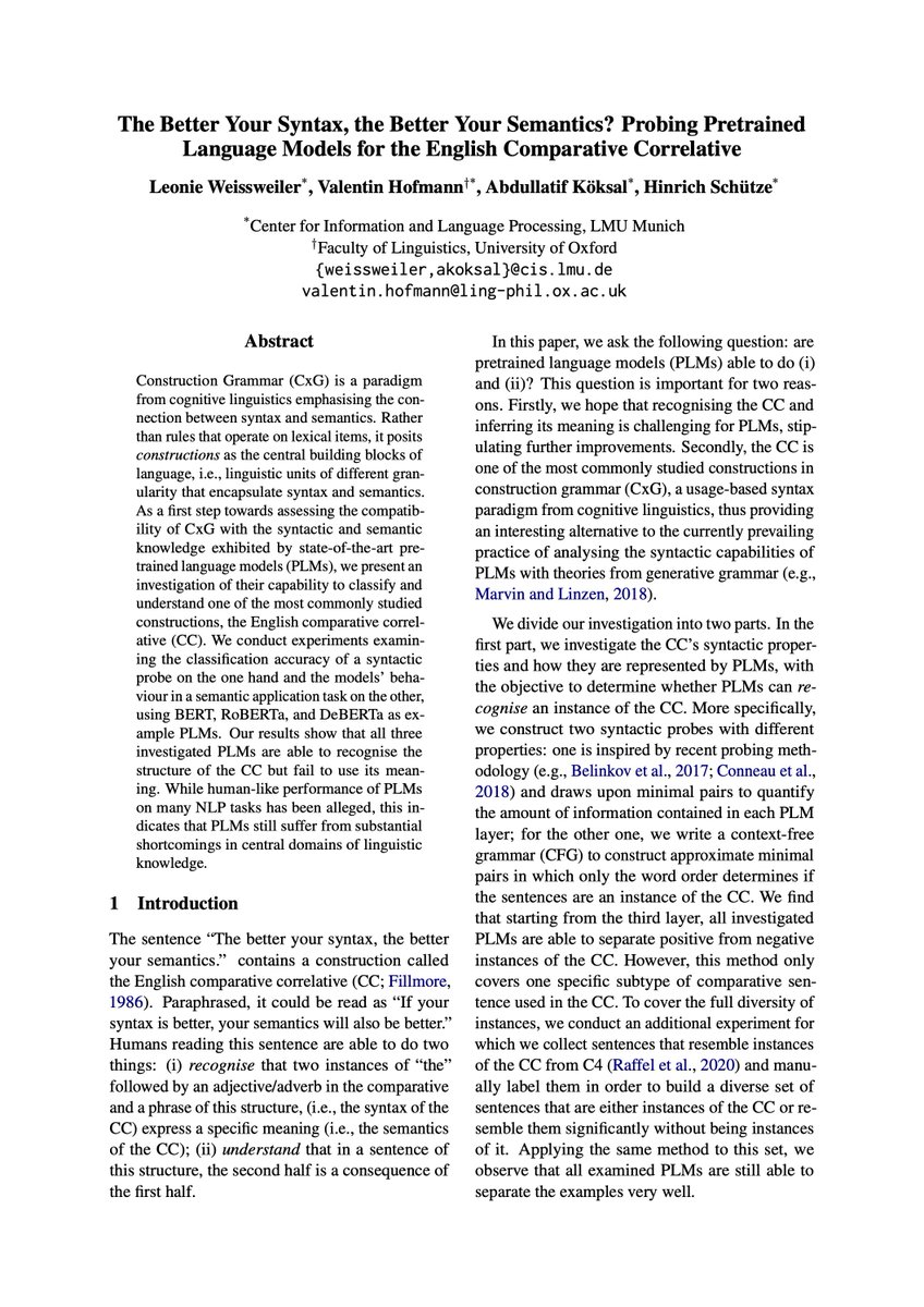 🥳Our work 'The better your Syntax, the better your Semantics? Probing Pretrained Language Models for the English Comparative Correlative', with @vjhofmann, @alkksl, and @HinrichSchuetze, was accepted to #EMNLP2022! Preprint coming soon. #ConstructionGrammar 🏗️#NLProc