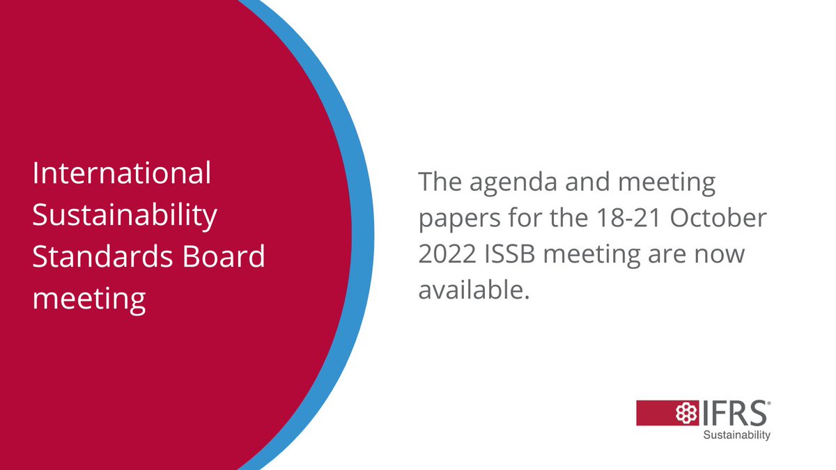 IFRSFoundation's tweet photo. October 2022 International Sustainability Standards Board agenda and meeting papers now available: https://t.co/AzIJ2zaWAA

#ISSB #IFRS https://t.co/x2nrAZcdqY