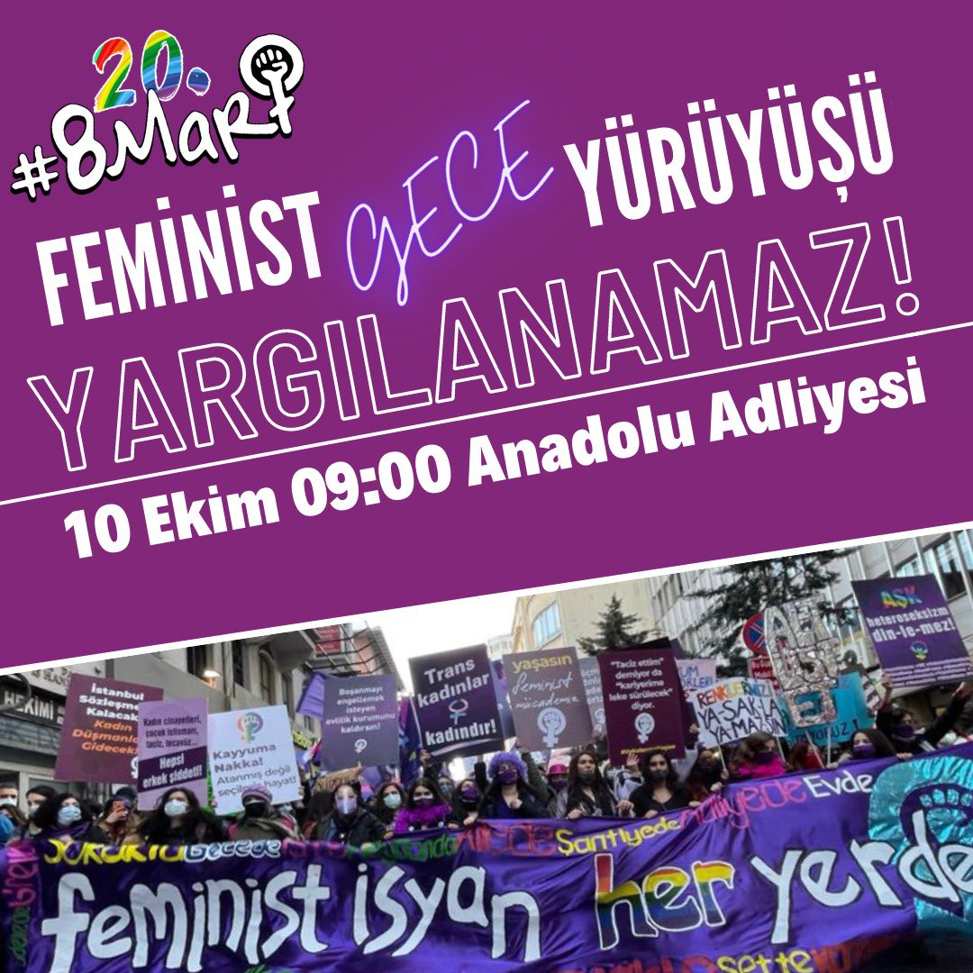 Erkek yargıya isyandayız! 20. Feminist Gece Yürüyüşü için yola çıkıp Kadıköyde polis saldırısıyla gözaltına alınan 40 arkadaşımıza 2911 sayılı Kanun’a muhalefet iddiasıyla açılan davanın duruşması için 10 Ekim 09:00’da Anadolu Adliyesi’ndeyiz. #FeministGeceYürüyüşü yargılanamaz!