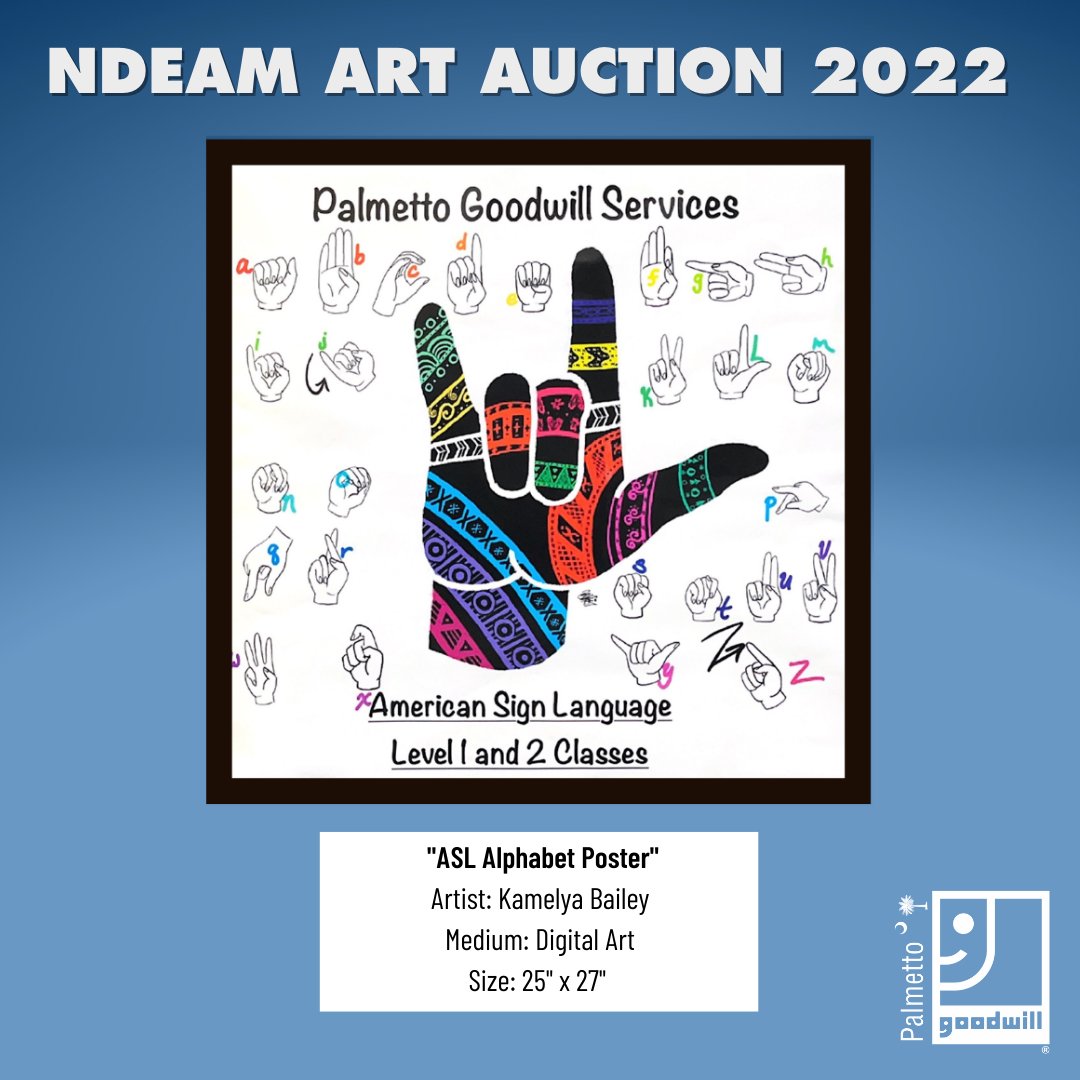 palmettogoodwil's tweet photo. It's #NEDAM and we're celebrating by hosting an art auction! 

Today we are showcasing this beautiful ASL alphabet poster created by Kamelya Bailey, a Palmetto Goodwill team member. You can bid on her art, as well as others here: https://t.co/AsM9c4bQRI https://t.co/enuYVUS8LL