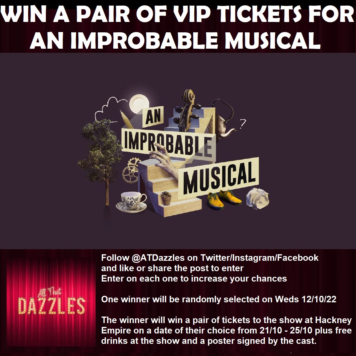 New giveaway alert!
I've teamed up with #AnImprobableMusical to offer a VIP package to their <a href="/HackneyEmpire/">Hackney Empire</a> shows
Win a pair of tickets, drinks &amp; a signed poster.
To enter like or retweet this
You must be following me to enter.
The winner will be randomly selected on Weds 12/10