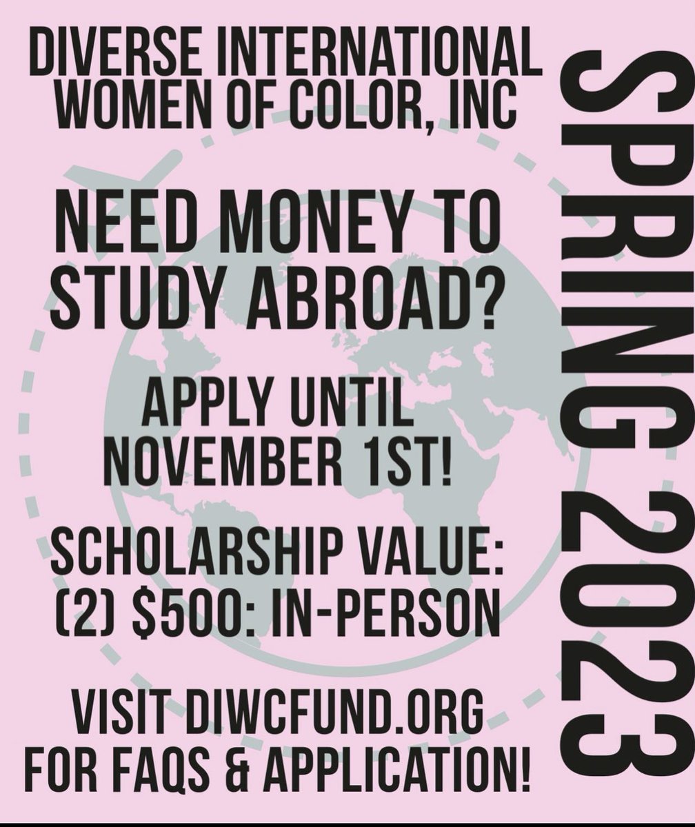 PVAMU International Programs (@pvgoesglobal) on Twitter photo HEREβS A SCHOLARSHIP FOR ALL OUR LADIES ππ. <a href="/DIWCFund/">Diverse International Women of Color, Inc.</a>
The Diverse International Women of Color Study Abroad Scholarship will award $500 scholarships to select women of color who have been accepted to an in-person Spring 2023 study abroad program.
DEADLINE: November 1, 2022 HEREβS A SCHOLARSHIP FOR ALL OUR LADIES ππ. <a href="/DIWCFund/">Diverse International Women of Color, Inc.</a>
The Diverse International Women of Color Study Abroad Scholarship will award $500 scholarships to select women of color who have been accepted to an in-person Spring 2023 study abroad program.
DEADLINE: November 1, 2022