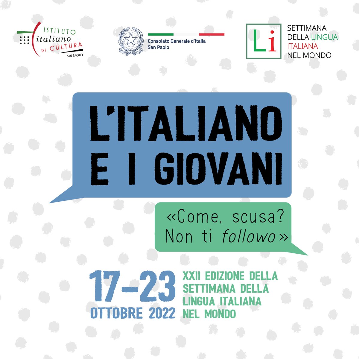 La XXII Edizione della Settimana della Lingua Italiana nel Mondo, che si svolge dal 17 al 23 ottobre 2022, sotto l’Alto Patronato del Presidente della Repubblica, ha come tematica “L’italiano e i giovani. Come scusa? Non ti followo”.

📅 encurtador.com.br/cjDV4