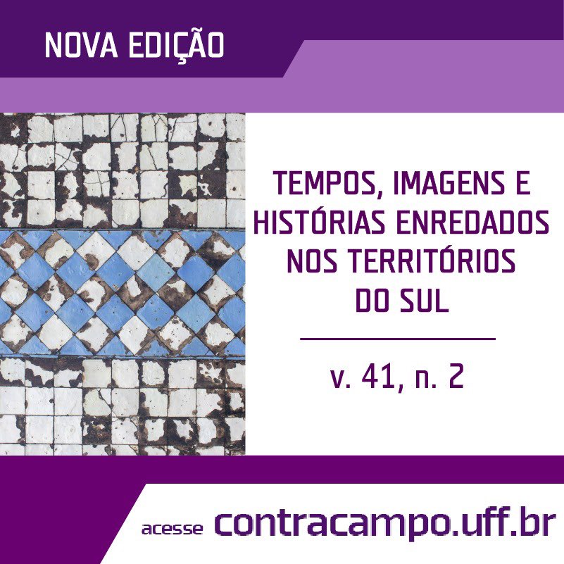 Nova Edição “Tempos, Imagens e Histórias Enredados nos Territórios do Sul” (v. 41, n. 2), já está no ar!

Acesse em: contracampo.uff.br