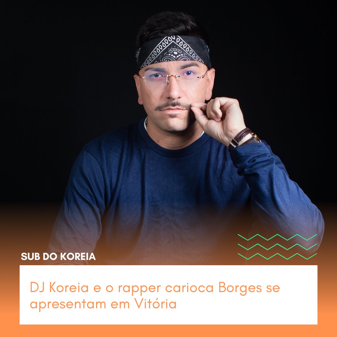 ommces's tweet photo. DJ Koreia, queridinho do momento, e o rapper carioca Borges se apresentam em Vitória
https://t.co/ZgyjSzh34c
#djkoreia #subdokoreia #funk #rap #borges #ommces #músicacapixaba #ilhashows https://t.co/sAkH39ldlW