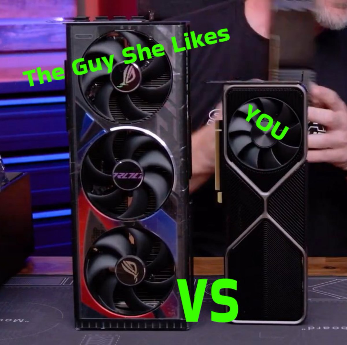 Paulfeb282's tweet photo. RTX4090 vs 1080Ti ... you vs the guy she likes... @JayzTwoCents #dirtymind love the vid BTW...  #Memes https://t.co/0TgXsImWwE