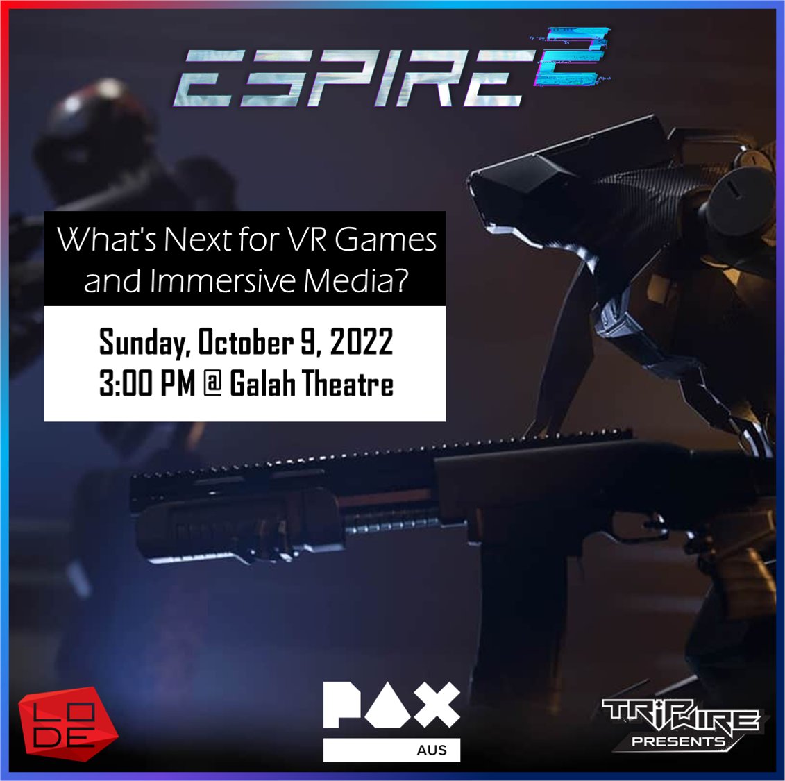 EspireVr's tweet photo. Hey there, @PAXAus goers!
 
Are you ready to learn more about the future of VR?

Sunday, October 9th @ 3 PM, check out the "What's Next for VR Games and Immersive Media?" Panel in the Galah Theatre! 

Learn more here: https://t.co/tPX4C360KQ https://t.co/08s1mmVwdo