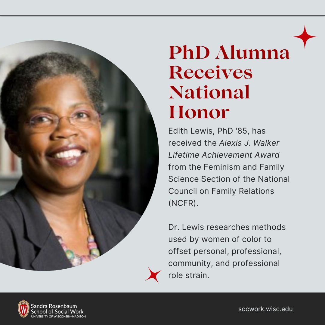 Ph.D. alumna, Edith Lewis, has been honored with a Lifetime Achievement Award from the National Council for Family Relations for her contributions to feminist scholarship, teaching, and service. Congrats Dr. Lewis! socwork.wisc.edu/2022/10/06/alu…