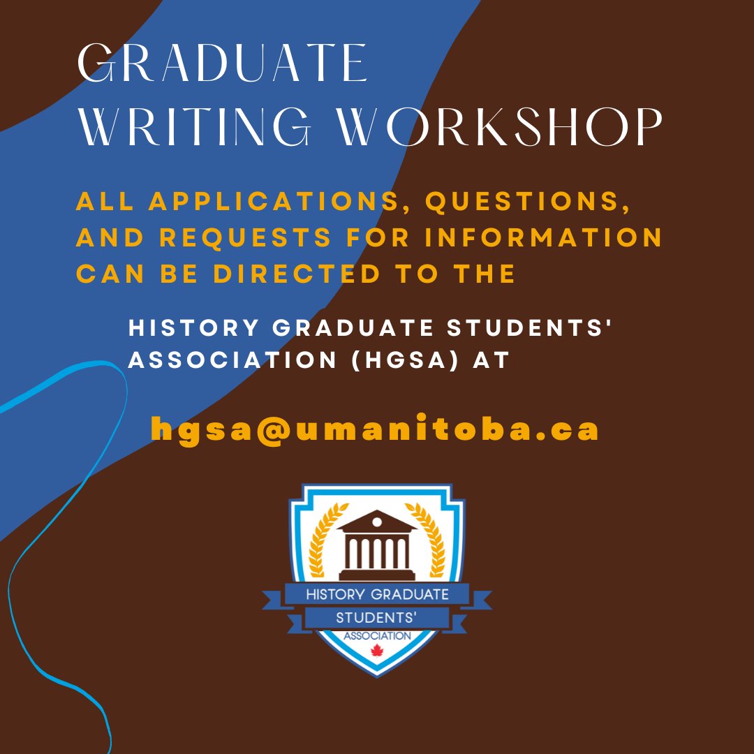 umhgsa's tweet photo. Have a piece of graduate or honours undergraduate writing in history (or a history-related field) that you want to work on?

Workshop your writing with your peers and faculty members at the HGSA's Graduate Writing Workshop.

Questions can be directed to hgsa@umanitoba.ca. https://t.co/jJMwYs5xE8