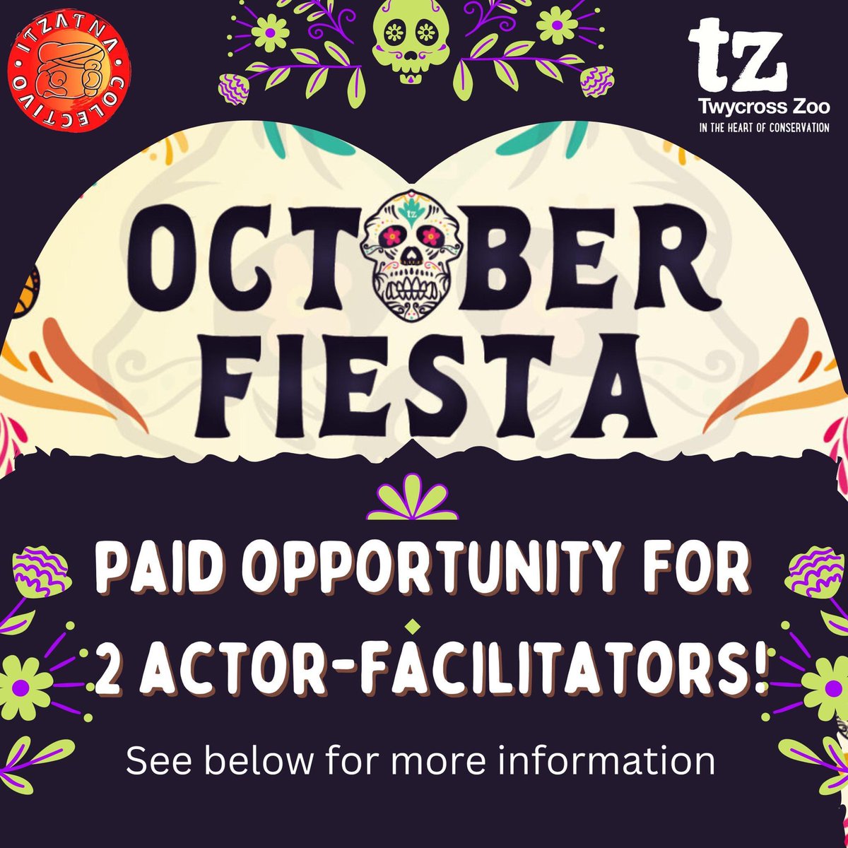A Day of the Dead show in a Zoo! Be part of the team! You have until Wednesday 12th

We are looking for actors/facilitators to present this family show at <a href="/TwycrossZoo/">Twycross Zoo</a> 

Follow the link below and email us at contact@itzatna.com
bit.ly/octoberfiestac…