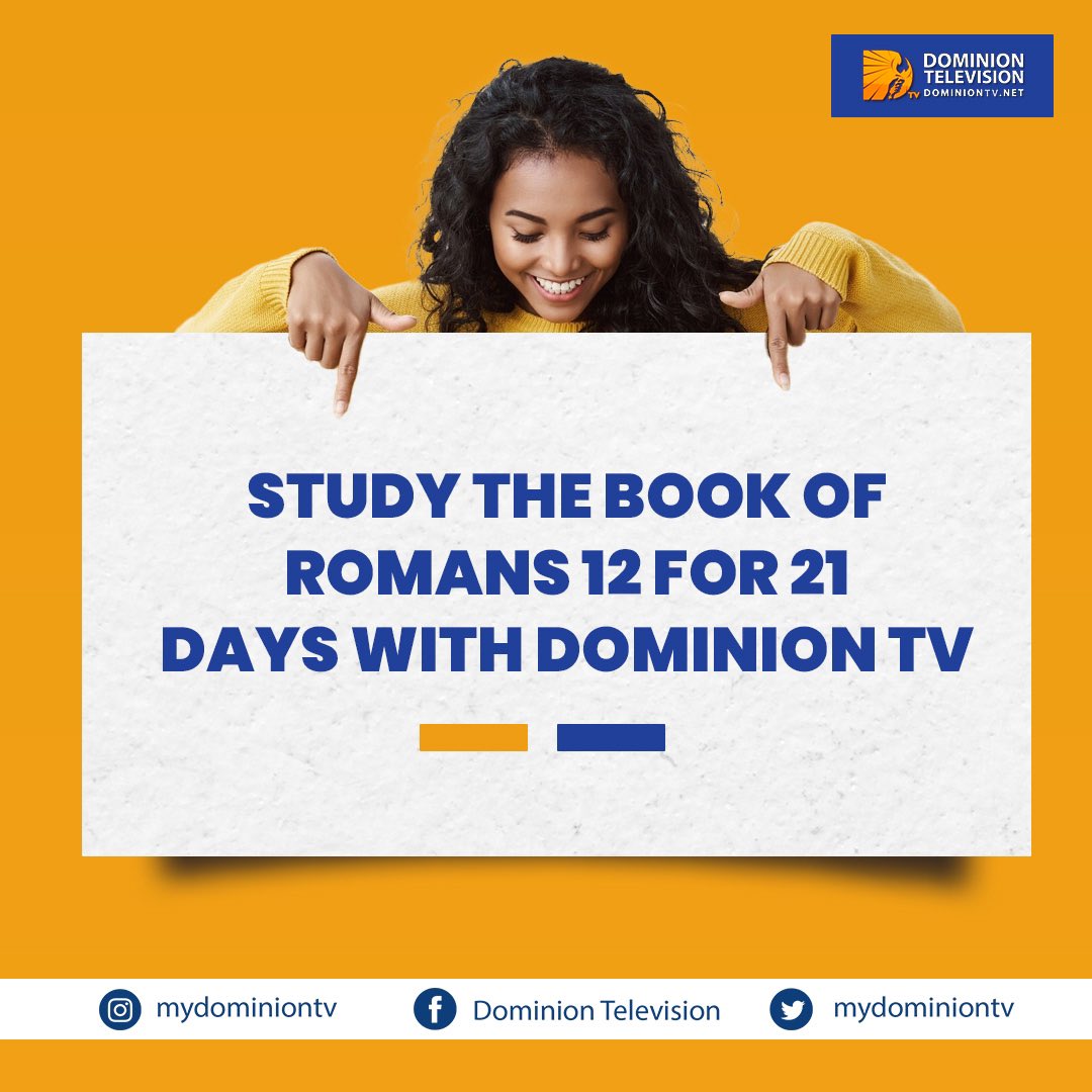MyDominionTV's tweet photo. Hello Dominites,
This is an invitation to study the Book of Romans 12 for 21 days with Dominion TV starting Monday, 10th October 2022.
Donβt miss this!!
.
.
#biblestudy #scriptureverses #g https://t.co/Xe1kNFvUR2