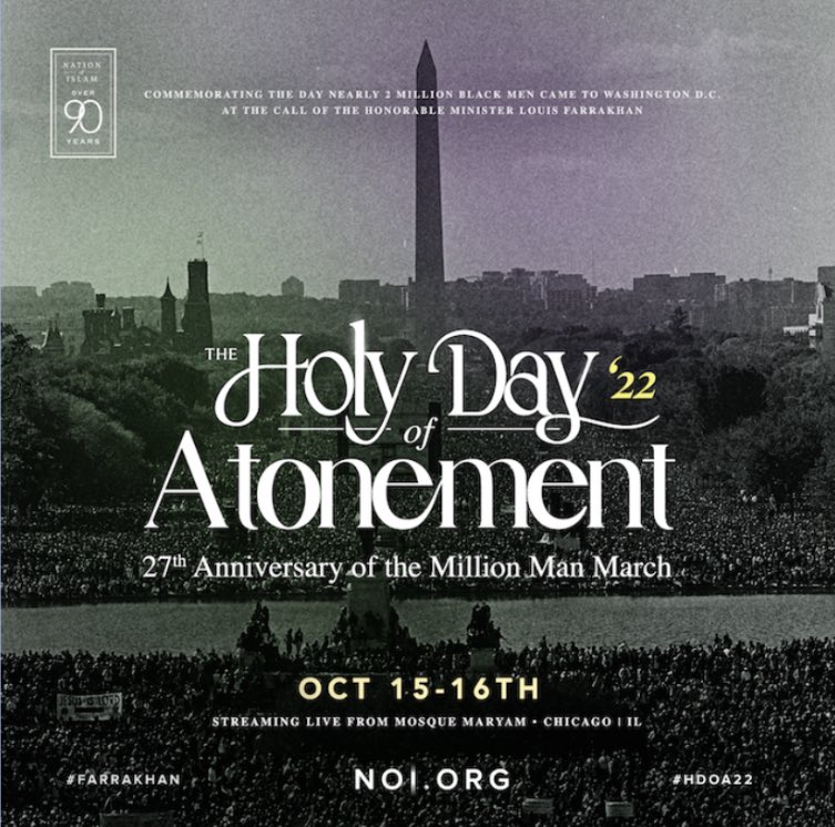 MahaliekaM's tweet photo. SAVE THE DATE
CHICAGO, IL 

OCTOBER 15-16, 2022 for the 27th Anniversary of the Million Man March and Holy Day of Atonement

Allah-U-Akbar!

https://t.co/aU4aHG7g2c https://t.co/KnO8qORyhd