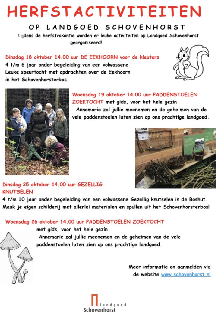 Let op .. leuke, mooie, gezellige activiteiten op landgoed Schovenhorst! Speciaal programma voor de kleuters!