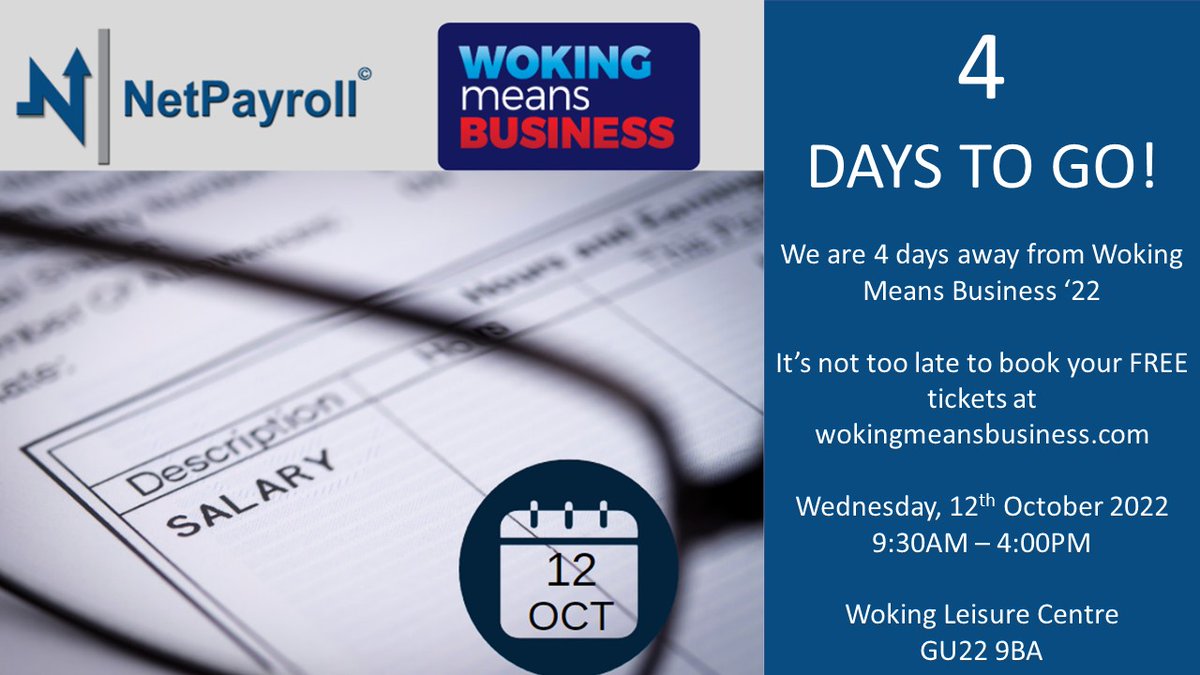 Netpayroll_UK's tweet photo. We are 4 days away from attending @WokingMeansBiz It's not too late to book your FREE tickets at https://t.co/xDowus9H47 #wmb2022 #wokingevents #wokingbusiness https://t.co/h0LmrH4gSy