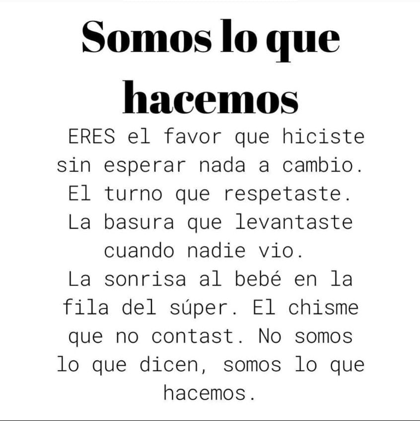 Tus actos hablan de ti 😎