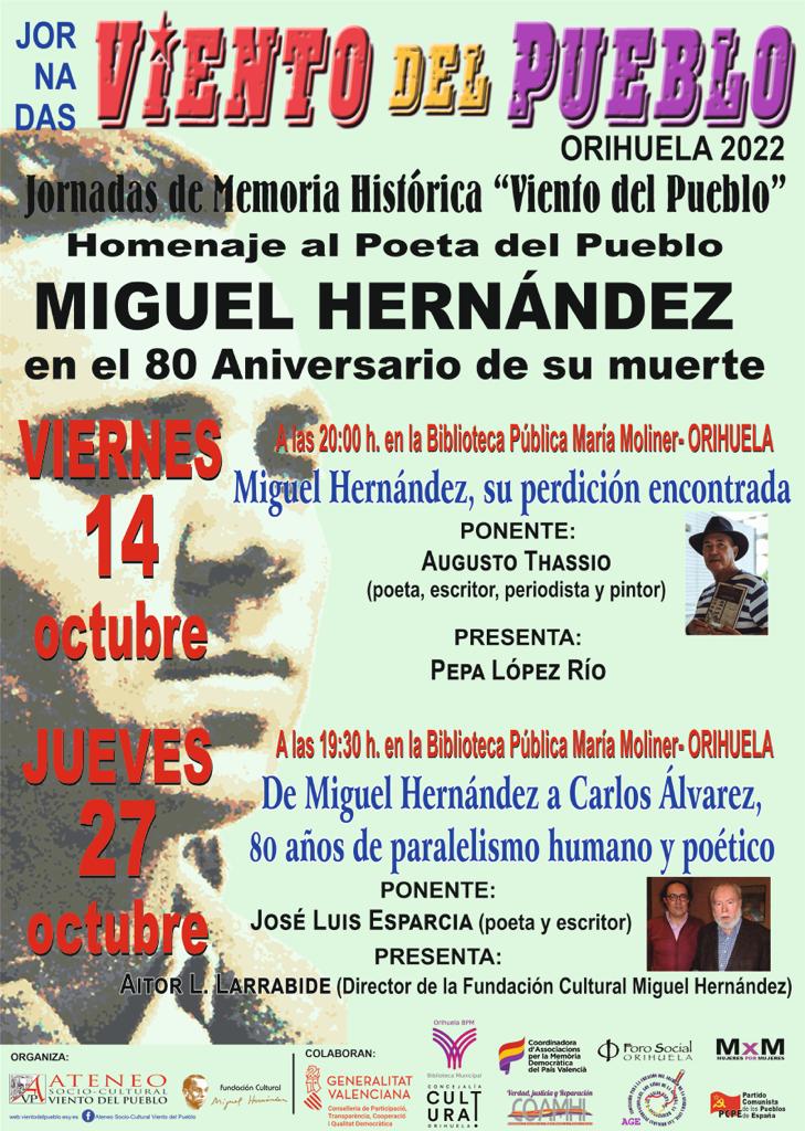 Jornadas de Memoria Histórica "Viento del Pueblo"
Homenaje al Poeta del Pueblo Miguel Hernández en el 80 aniversario de su muerte