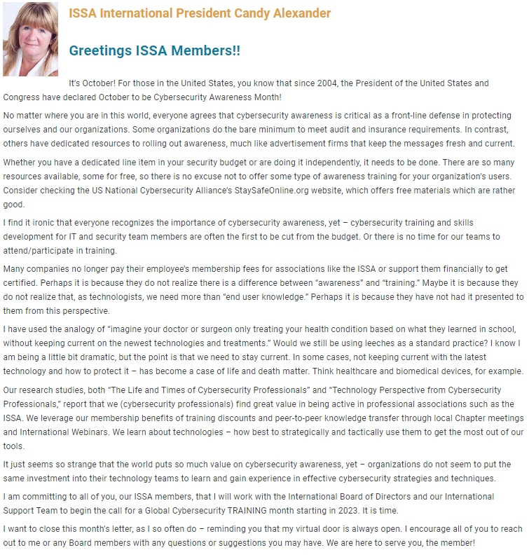 ISSAINTL's tweet photo. October is Cybersecurity Awareness Month. @ISSAIntl President Candy Alexander, looks at the issues cybersecurity professionals face and challenges us to commit to increasing our education hours. Learn more in the Oct edition of the #ISSAJournal.
https://t.co/EFnnfEfhXU
@NH_Candy https://t.co/kFGnQaZJVh