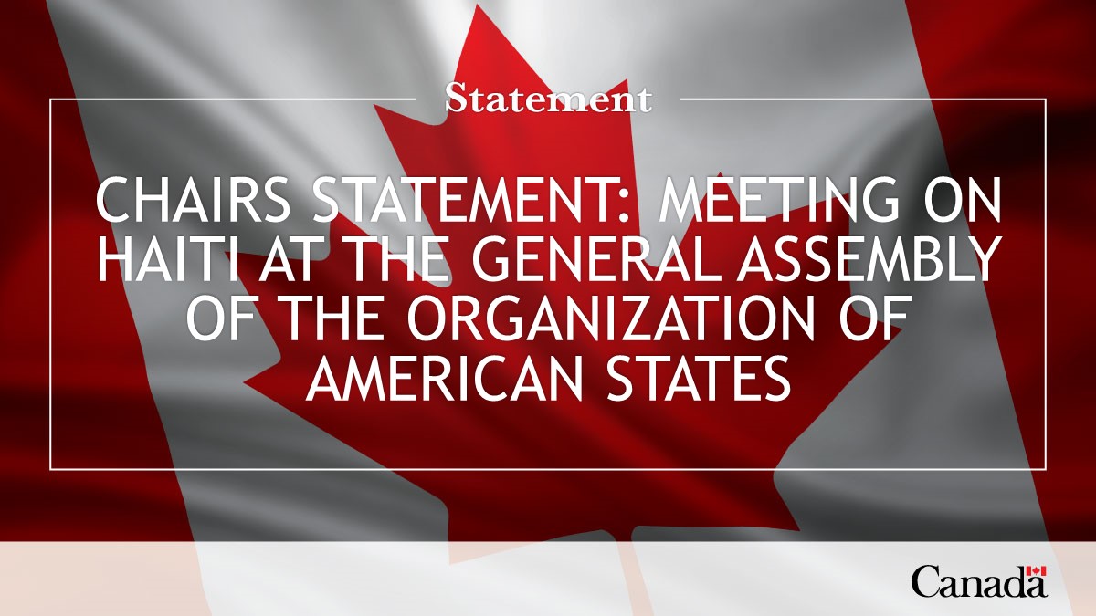 CanadaFP's tweet photo. Chairs Statement: Meeting on Haiti at the General Assembly of the Organization of American States
 
Read the full statement:
https://t.co/RnOGfZVZ1e https://t.co/GPsI46eWR6