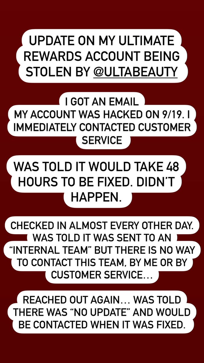 Update on the #SCAM by @ultabeauty of locking down my account after my login was “compromised”. Day NINETEEN. Still no account. Still no updates. No one in customer service is helpful. Everyone keeps passing responsibility. #ulta #ultabeauty #scammers #customerservicefail https://t.co/3aqqjCNLTt