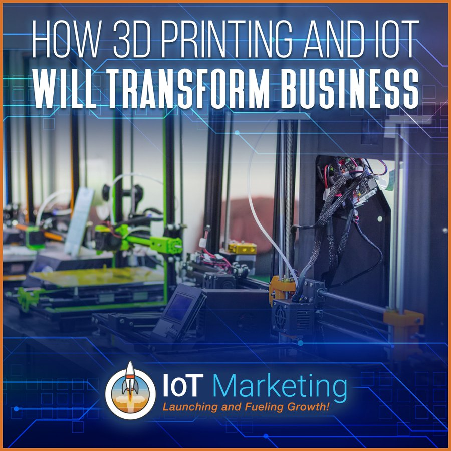 IoT Marketing LLC on Twitter "Here's a look at the how 3D printing is