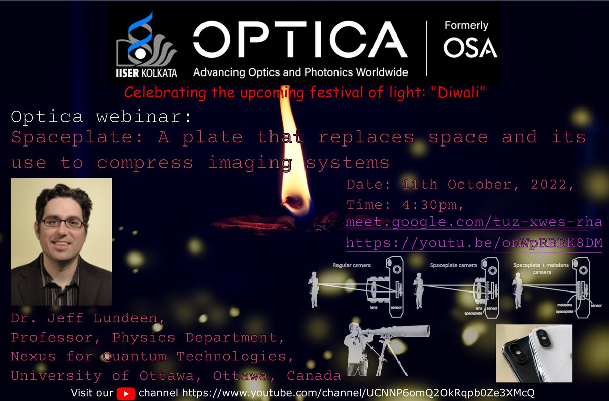 ModakNiladri's tweet photo. On the occasion of the upcoming festival of light: 'Diwali,' the OPTICA student chapter of IISER Kolkata welcomes you to the webinar on "Spaceplate: A plate that replaces space and its use to compress imaging systems" by Prof. Jeff Lundeen.
@LundeenOttawa @iiserkol https://t.co/gS2HGPh3h0