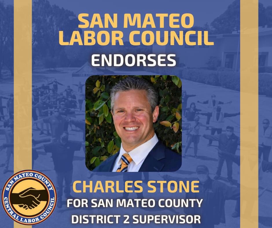The San Mateo Labor Council is proud to endorse Charles Stone for San Mateo County District 2 Supervisor! <a href="/CStoneBmont/">Charles Stone</a>