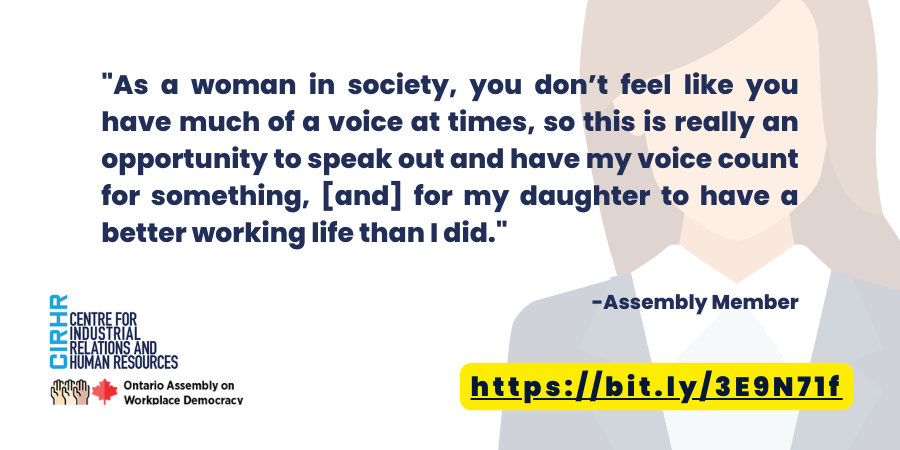 CIRHR_UofT's tweet image. The Ontario Assembly on #WorkplaceDemocracy will soon release their policy recommendations to empower workers&apos; voices in the workplace. Until then, check out these final thoughts from our members. Learn more at: bit.ly/3E9N71f #WorkersRights #HumanRights #CanLab #topoli