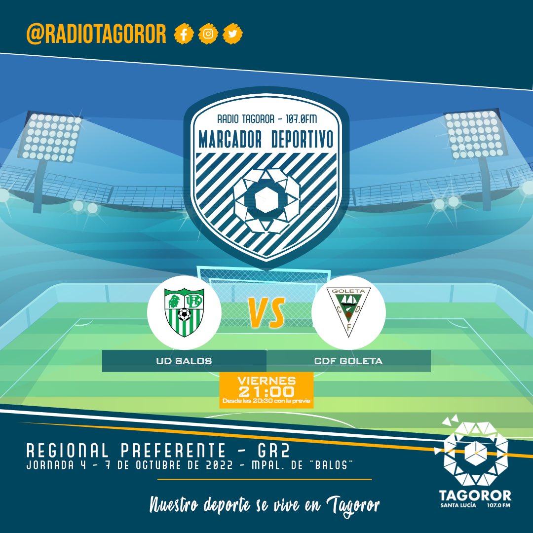 RADIOTAGOROR's tweet photo. 📻Marcador Deportivo
🗓Viernes (7 oct 22)
⏰Desde las 20:30
⚽️Partido de la jornada:
@BalosUd vs @CDGOLET
➕especial seguimiento al resto de la jornada deportiva del viernes.
Escúchalo aquí: https://t.co/CMZxFs3U7o
#PreferenteLP #grupo2 #jornada4 @FFLasPalmas https://t.co/D6WqGuTZV5
