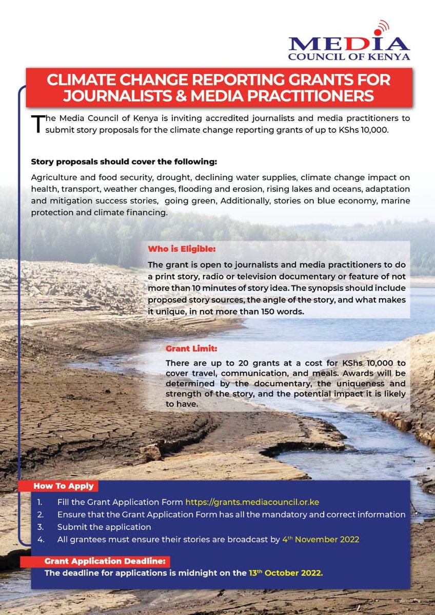 The .<a href="/mediacouncilk/">Media Council of Kenya</a> Call for applications for Climate Change Reporting Grants. 
Download and fill in the forms on:grants.mediacouncil.or.ke
Submit the duly filled forms by midnight, 13th October 2022 .<a href="/Environment_Ke/">Ministry of Environment, Climate Change & Forestry</a> 
  #MCKClimateChangeGrants