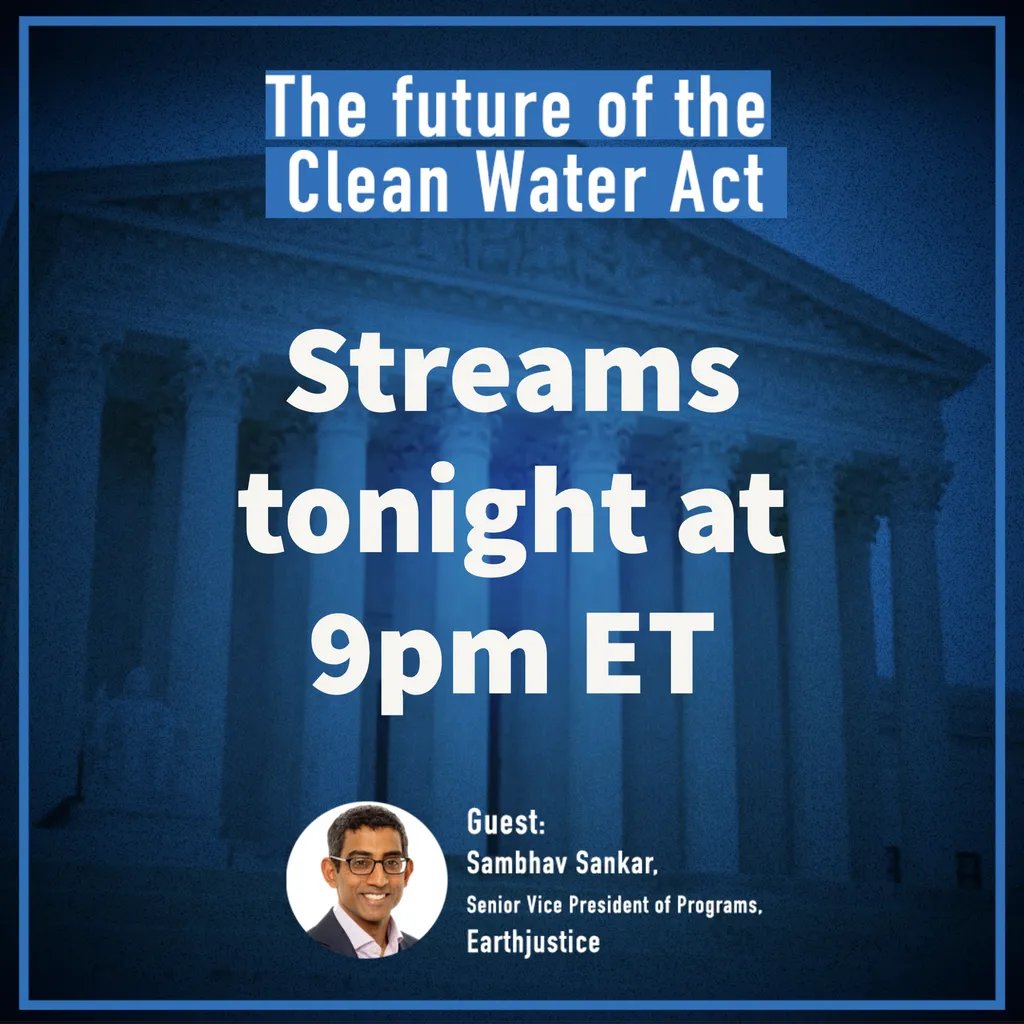 freespeechtv's tweet image. The Supreme Court is Poised  to Decide the Future of The Clean Water Act. @sambhavsankar,  Senior Vice President for Programs at @Earthjustice joins an all-new episode of #JustSolutions TONIGHT to discuss the importance of sound science, and the proper role of the judiciary.