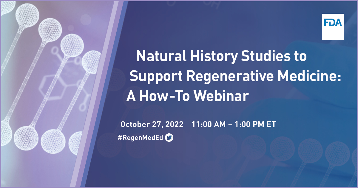 Join FDA’s #RegenMedEd virtual webinar on October 27 to learn how to organize, execute, and participate in #NaturalHistoryStudies. Hear first-hand experiences from researchers, patients, and advocates. The event is free and open to the public. Register: buff.ly/3fR4j1k
